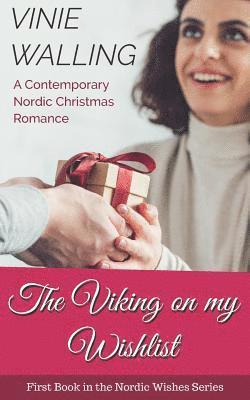 bokomslag The Viking on my Wishlist: A Contemporary Nordic Christmas Romance