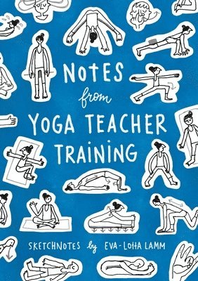 Notes from Yoga Teacher Training 1