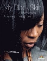bokomslag "My Black Skin: Lebensreisen"