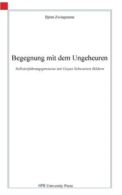 Bjorn Zwingmann, Björn Zwingmann - Begegnung mit dem Ungeheuren, Häftad