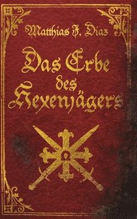 bokomslag Das Erbe des Hexenjgers