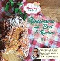 bokomslag Abnehmen mit Brot und Kuchen Teil 2