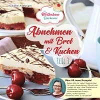 bokomslag Abnehmen mit Brot und Kuchen Teil 3