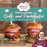 bokomslag Die Wölkchenbäckerei: Wölkchenleichtes Grill- und Partybuffet