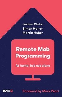 bokomslag Remote Mob Programming: At home, but not alone.