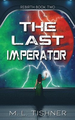 M L Tishner - Last Imperator, Häftad. Tillgänglighet: Lägg i varukorg