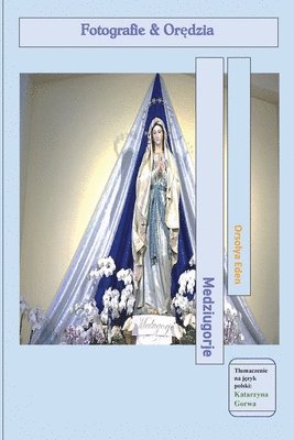 bokomslag Medziugorje fotografie & or?dzia