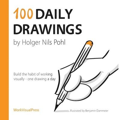 Holger Nils Pohl - 100 Daily Drawings, Häftad