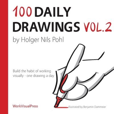 Holger Nils Pohl, Nils Pohl, Holger - 100 Daily Drawings Vol.2, Häftad