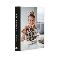 bokomslag Kochbuch 'Want good food'