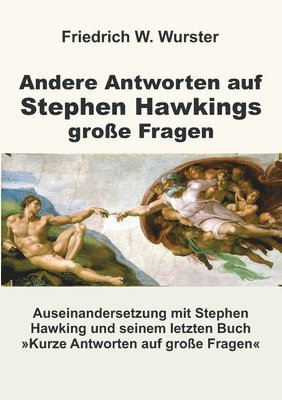 Friedrich W. Wurster - Andere Antworten auf Stephen Hawkings große Fragen, Häftad