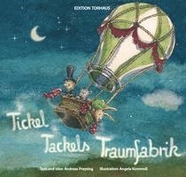 Tickel Tackels Traumfabrik