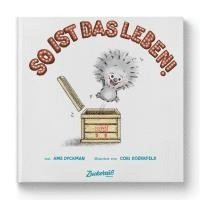Ame Dyckman - So ist das Leben!, Inbunden