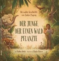 bokomslag Der Junge, der einen Wald pflanzte