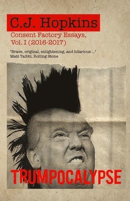 C J Hopkins - Trumpocalypse, Häftad
