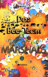 bokomslag Das Bee-Team - Marshals