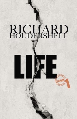 Richard Houdershell - Life, Häftad