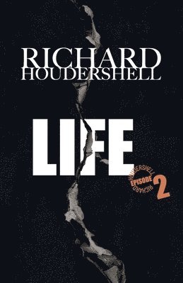 LIFE episode 2 1