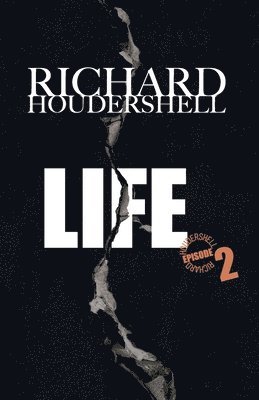 Life Episode 2: Life Sentence