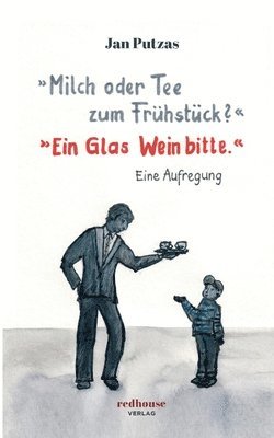 bokomslag 'Milch oder Tee zum Frühstück?' 'Ein Glas Wein bitte.'