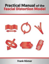bokomslag Practical Manual of the Fascial Distortion Model
