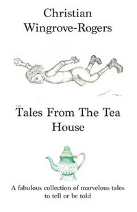 bokomslag Tales From The Tea House