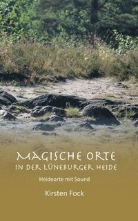 bokomslag Magische Orte in der Lüneburger Heide