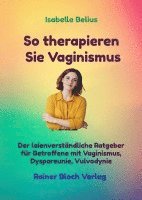 bokomslag So therapieren Sie Vaginismus