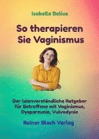 So therapieren Sie Vaginismus 1