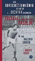 Der Torschützenkönig ist unter die Dichter gegangen