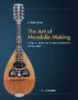 bokomslag The Art of Mandolin Making