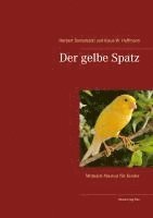 bokomslag Der gelbe Spatz