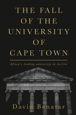 David Benatar - Fall of the University of Cape Town, Häftad