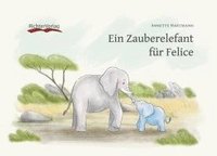 bokomslag Ein Zauberelefant für Felice