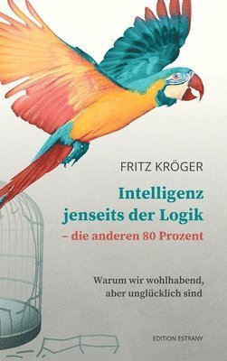 bokomslag Intelligenz jenseits der Logik - die anderen 80 Prozent