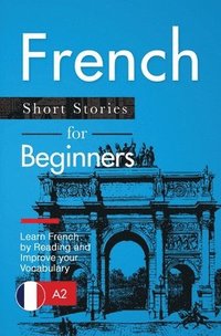 bokomslag French Short Stories for Beginners