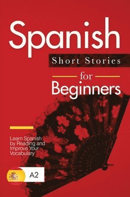 bokomslag Spanish Short Stories for Beginners