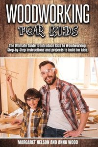 bokomslag Woodworking for Kids