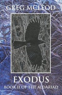 bokomslag Exodus: Book II of the Aldariad