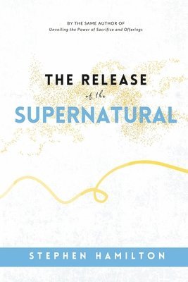 Stephen Hamilton - Release of the Supernatural, Häftad