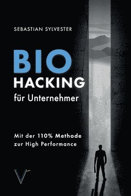 bokomslag BioHacking für Unternehmer