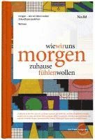 bokomslag wie wir uns morgen zuhause fühlen wollen