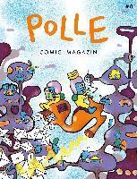 Tor Freeman, Philip Waechter, Dominik Merscheid, Leo Leowald, Jeroen Funke, Andreas Schuster, Michael Deforge, Lis Xu, Ferdinand Lutz, Axel Scheffler, Thomas Wellmann, Aisha Franz, Alec Longstreth, Marie Boisson, Elise Gravel, Guillaume Perreault, Ferdinand Lutz, Wiebke Helmchen, Jakob Hoffmann - POLLE #8: Kindercomic-Magazin, Häftad