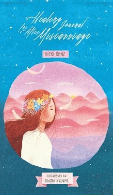 bokomslag Healing Journal for After Miscarriage (hardback)