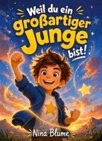 Nina Blume - Weil du ein großartiger Junge bist, Häftad