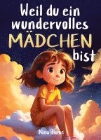 bokomslag Weil du ein wundervolles Mädchen bist