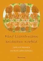 Fünf Eichhörnchen entdecken Krefeld 1