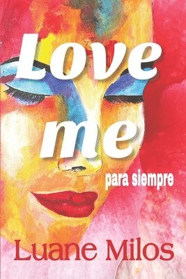 Love me para siempre 1