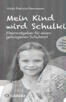 Viola Patricia Herrmann - Mein Kind wird Schulkind, Häftad