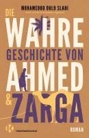bokomslag Die wahre Geschichte von Ahmed und Zarga